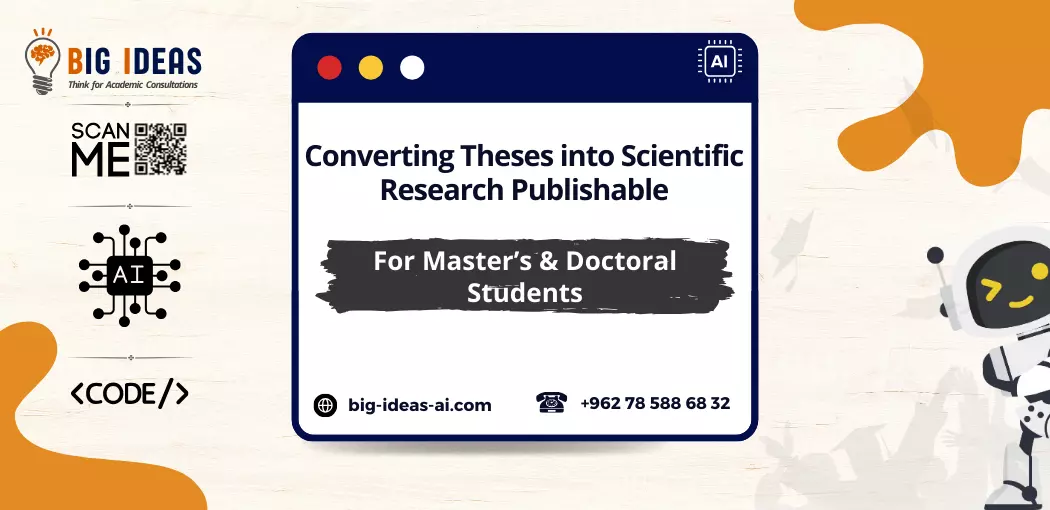 Scientific research publishing service, preparing research for publication, editing and formatting scientific articles, publishing research papers in scientific journals and academic conferences, assistance in publishing research according to international standards, high-impact journals, and providing scientific publishing consultations for researchers and academics, ready-made research plan templates PDF services, how to prepare a scientific research plan PDF, general research framework in PDF, ready-made research plans, scientific research plans DOC, how to write a scientific research framework, and simple research plan templates, how to make a university research plan, checking literary and scientific plagiarism, SPSS statistical data analysis service, scientific research methods, converting the message into publishable research